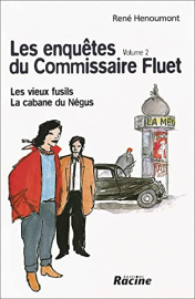 Les enquetes du commissaire fluet. volume 2, les vieux fusils la cabane du negus
